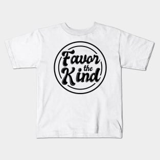 'Favor The Kind' Radical Kindness Anti Bullying Shirt Kids T-Shirt